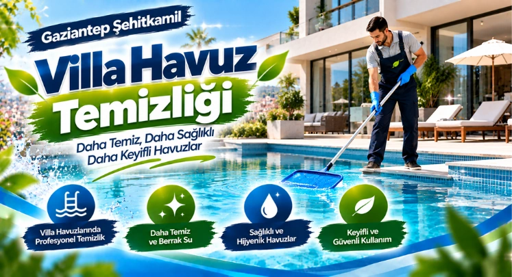 şehitkamil havuz temizliği